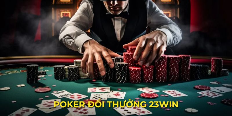 Khái quát về game poker tại sảnh casino